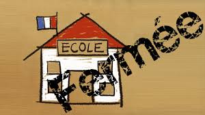 FERMETURE DE L’ECOLE